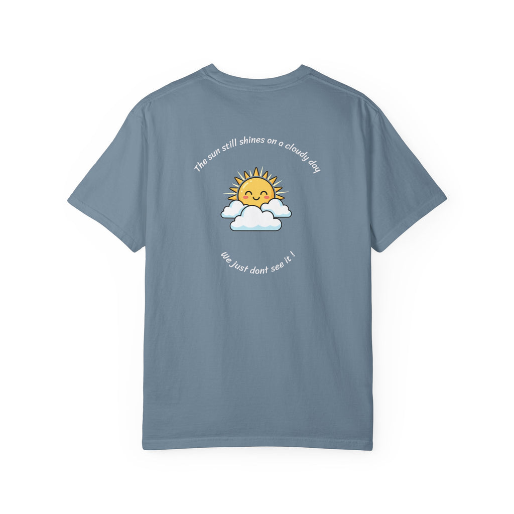 Smile T-Shirt — Cute Sunshine Graphic Tee with Positive Quote 'The Sun Still Shines' Back Print | Motivational Apparel