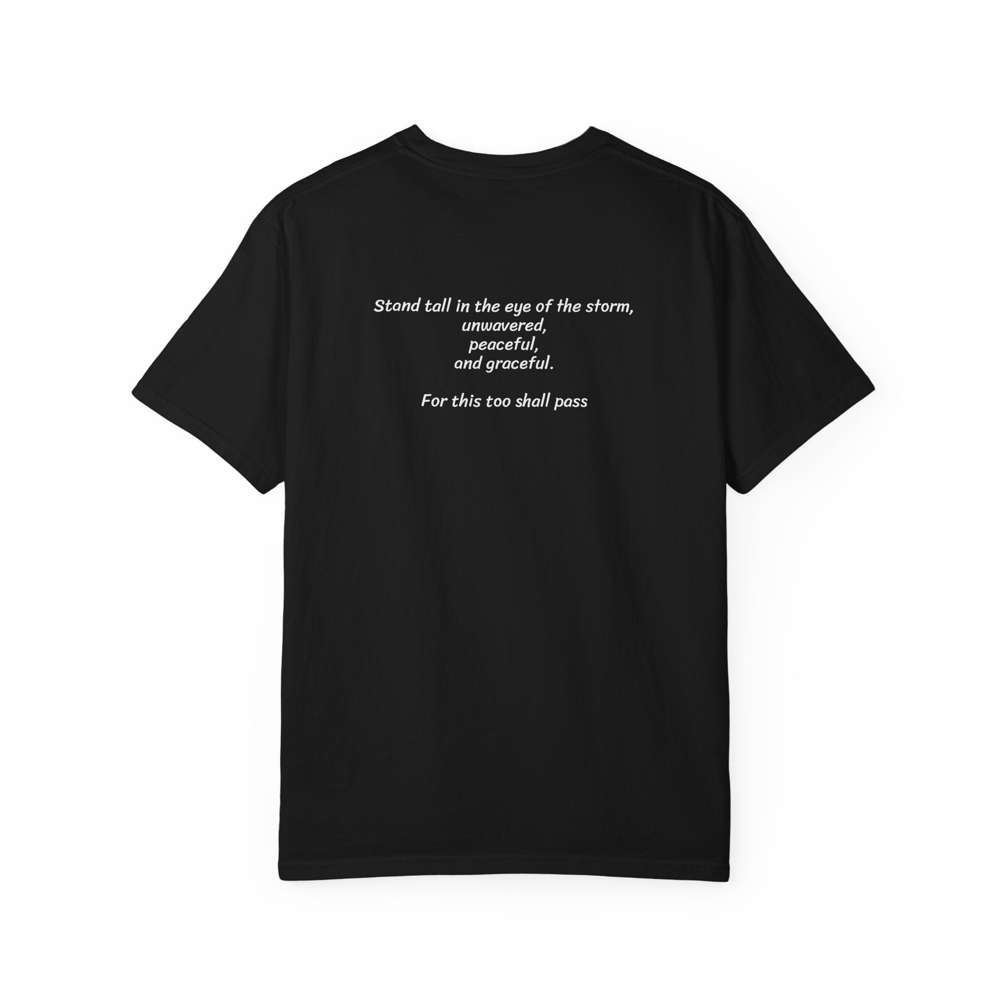Eye of the Storm T-Shirt — Stoic Philosophy Quote Tee with Inspirational Back Print | Motivational Apparel