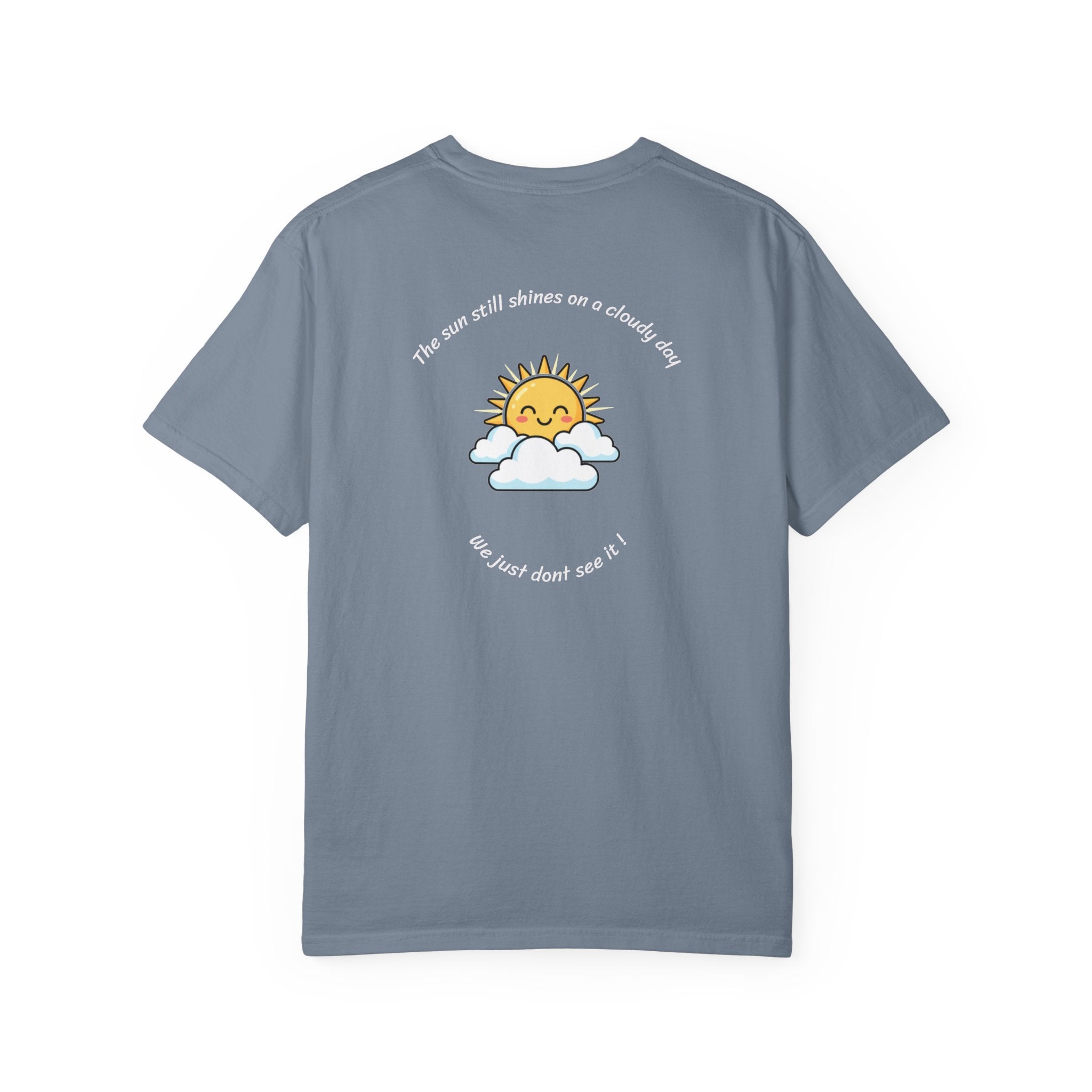 Smile T-Shirt — Cute Sunshine Graphic Tee with Positive Quote 'The Sun Still Shines' Back Print | Motivational Apparel