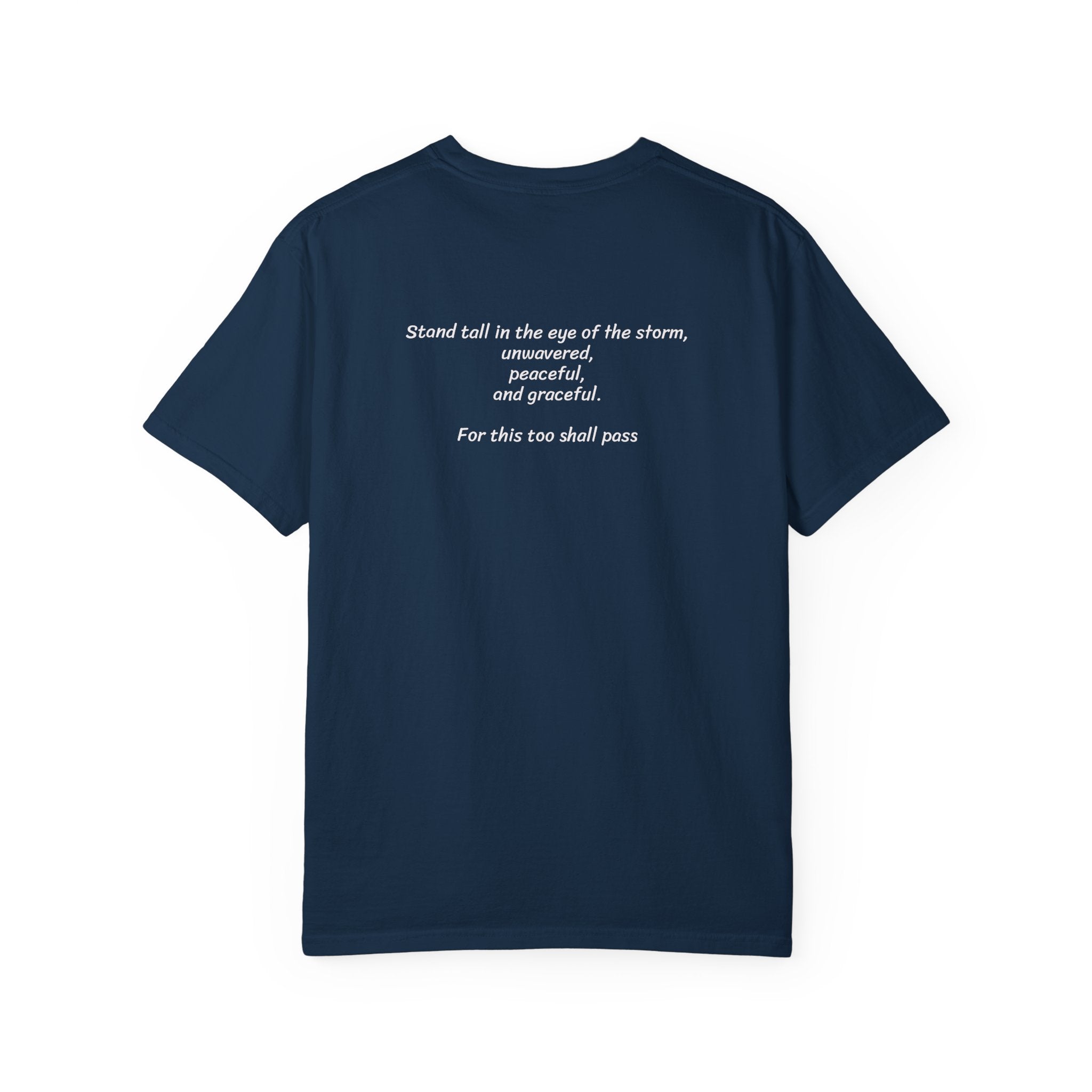 Eye of the Storm T-Shirt — Stoic Philosophy Quote Tee with Inspirational Back Print | Motivational Apparel